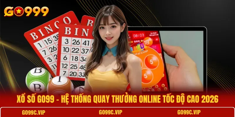 Các bước đăng ký, nạp tiền và đặt cược quay thưởng trực tuyến