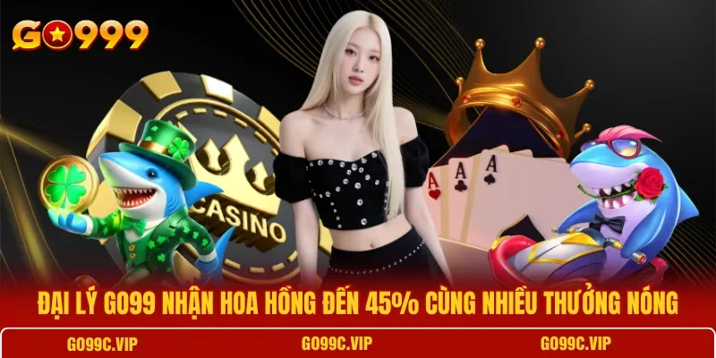 Đại Lý GO99 hợp tác kinh doanh trực tuyến với mã liên kết giới thiệu riêng