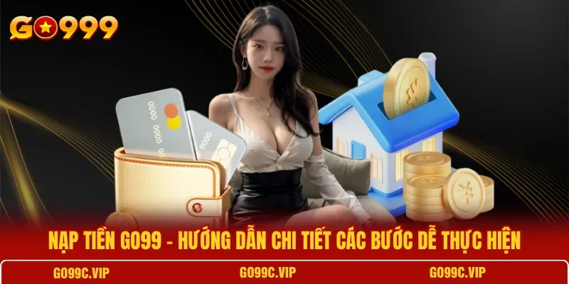 Màn hình lịch sử giao dịch hiển thị trạng thái lệnh nạp tại GO99